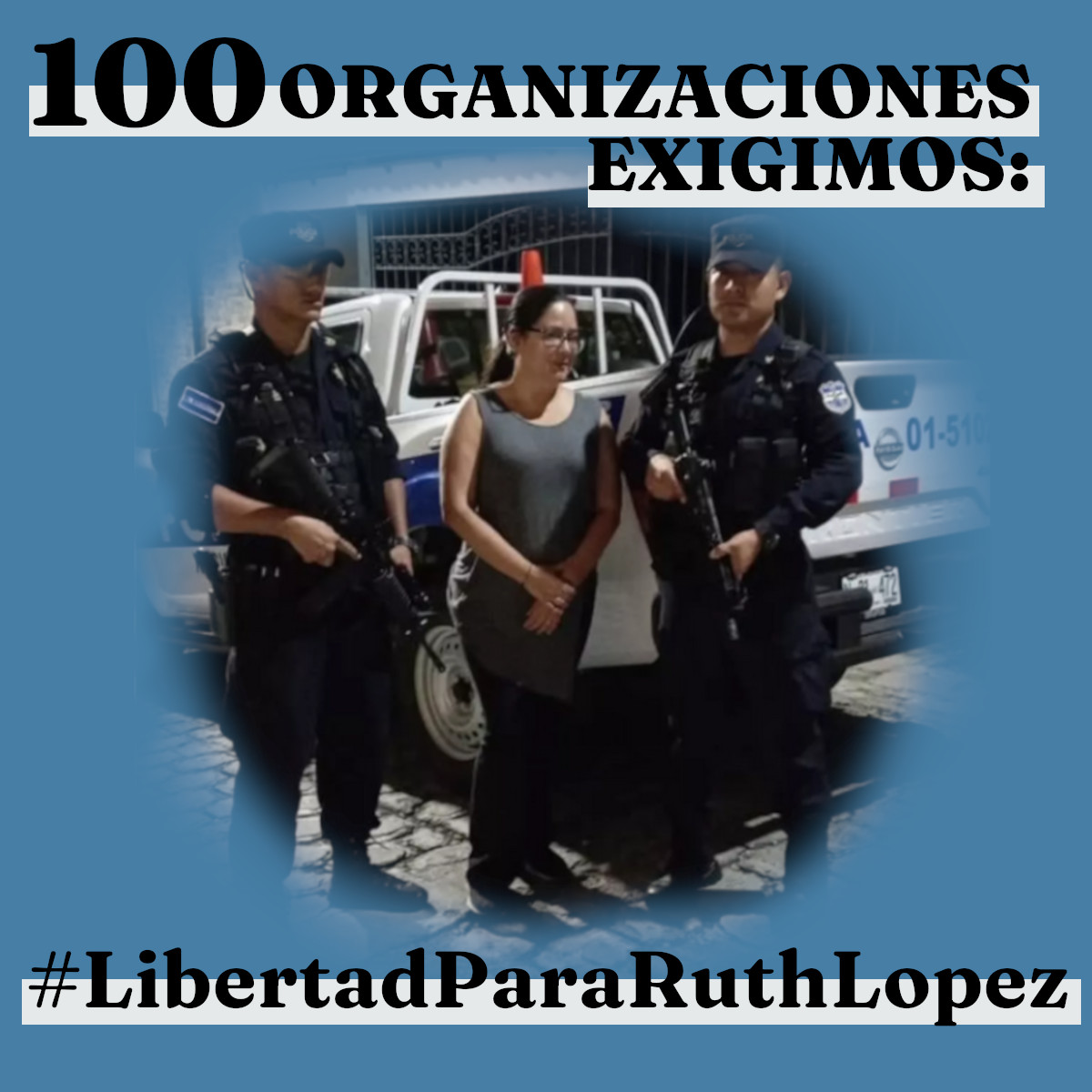 Libertad a defensora de DDHH salvadoreña Ruth López